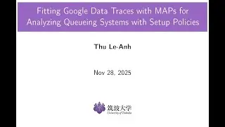 NFT @ 11282025: Fitting Google Cluster Traces for Data-Driven Analysis of Queueing Systems