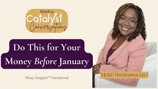 The Most Important Financial Task Before January 1st It's Not a Budget! | Catalyst Conversations