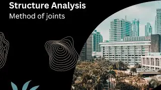 104. Method of joints | Columns and Struts | Structural Analysis