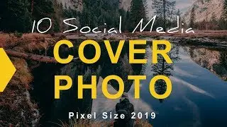 10 Social Media Sites Cover Photos Size Updated 2019