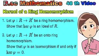 Kernel of a Ring Homomorphism | Ring Theory #ringtheory #ring #kernel