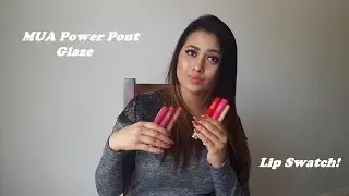 Образцы и обзор MUA Power Pout Glaze