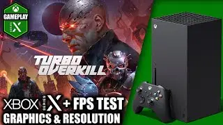 Turbo Overkill - Xbox Series X Gameplay + FPS Test