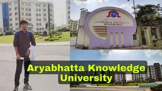 Aryabhatta Knowledge University Campus 🔥  AKU Campus 💐 [Ash Academy]