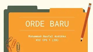 Sejarah pada Masa Orde Baru - Muhammad Naufal Andikka XII IPS 1 (20)