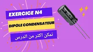 Exercice n4  corrigé dipôle condensateur et des astuces incontournables