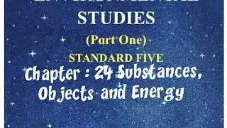 |STD:5|E.V.S Ch:24 Substances, Objects and Energy|Easiest explanation of this chapter|