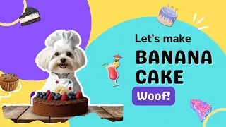 Lari the Dog Makes a Banana Cake! Easy Recipe for the Whole Family