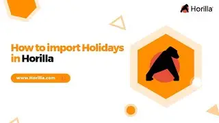 How to Import Holidays in Horilla HRMS | Free HRMS Software | Open Source HR Software | Free HRIS