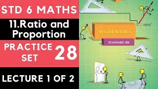 Practice Set 28 Q1 & Q2| Class 6| Std 6 Maths| Ratio and Proportion| Maharashtra Board|MSB|Std 6 SSC
