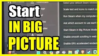 How to TURN ON Start Steam in Big Picture Mode (Settings Tutorial)