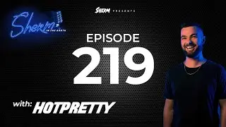 SITB 219 feat. HOTPRETTY (DJ/Producer Duo)