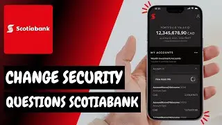 How to Change Security Questions in the Scotiabank App - Here's How You Can Do It // 2026 Edition