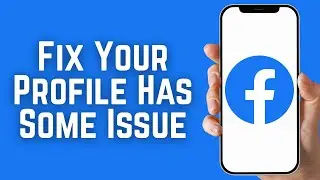 How To Fix &ldquo;Your Profile Has Some Issue&rdquo; on Facebook 2025 &ndash; Quick & Easy Solution