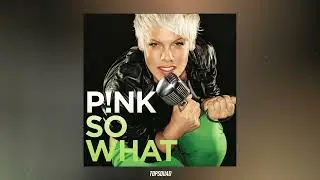 P!nk - So What