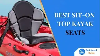 Best Sit On Top kayak Seats