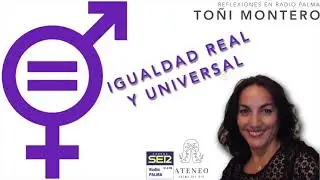 Igualdad real y universal