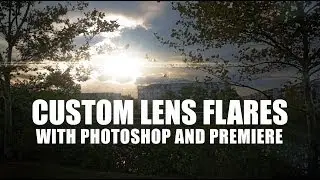 Create custom lens flares with Photoshop and Premiere ( Tutorial )
