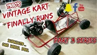 VINTAGE KART First Drive in 20 Years! - Vintage kart PART 3 series