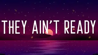Becky G - They Ain't Ready (Lyrics)