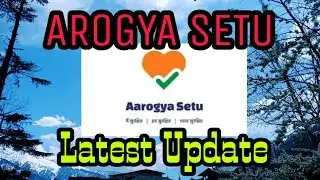Arogya Setu App Update  || CORONA E-PASS || CORONA Update || আরোগ্য সেতু আপডেট  || Update Bangla
