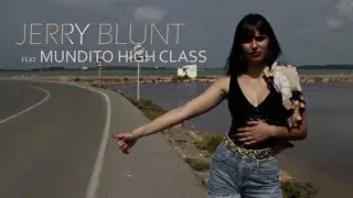 Jerry Blunt - La culpable Feat Mundito High Class (Video Oficial)