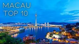 Quick Macau Travel Guide | Top 10 Things To Experience!