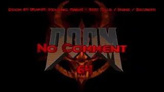 Doom64 Map 04 (Holding Area) 100% Kills / Items / Secrets