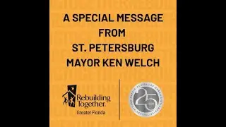 RTGFL: A Special Message from St. Pete Mayor Ken Welch