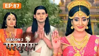 मां संतानलक्ष्मी के श्राप से मुक्त हुए राजा-रानी | PARSHURAM SEASON 2 | EPISODE 87 | Kunal Singh