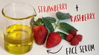 How To Make A DIY Strawberry And Raspberry Face Serum