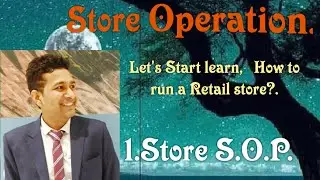 Chapter:8, Store operation and SOP introduction.