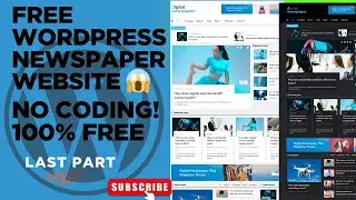 How to Create a Newspaper Style Blog Website in WordPress 2026| Last part