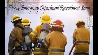 Fire & Emergency Department Recruitment Scam