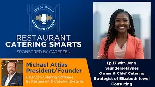 Episode 17: Packaging, Process, and Profit&mdash;Catering Strategy with Jenn Saunders-Haynes