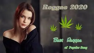 Reggae Mix 2020 - Best Reggae Popular Songs 2020 - Best Reggae Music Hits 2020