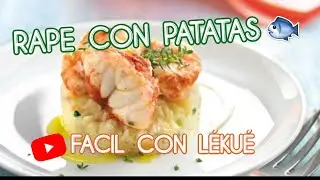 RECETAS SENCILLAS! Rape con patatas al mortero con L&Eacute;KU&Eacute;
