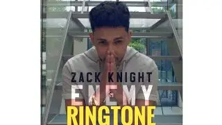 Zack Knight - Enemy Ringtone | Zack Knight Ringtone | Zack Knight New Ringtone [Etc 07 shorts]
