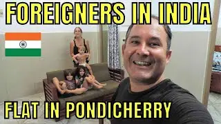 OUR BIG 18 $ APARTMENT IN PONDICHERRY (PUDUCHERRY) / FAMILY FROM SWITZERLAND 🇮🇳