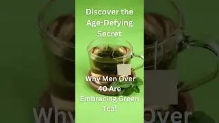 Why Men Over 40 Should Drink Green Tea Every Day! #antiaging  #greenteabenefits #menshealth