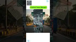 Central Taxes Merged️ 🤑🤑🤔🤔💭💭