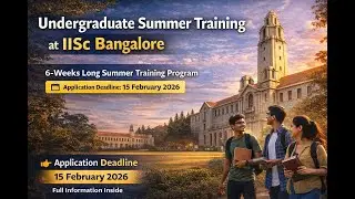 Undergraduate Summer Training at IISC Bangalore |#tech #job #update