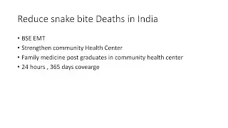 Snake bite death reduction, role of Bse EMT, Community Health center family medicine PG posting