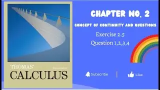 2)THOMAS CALCULUS chapter no 2  EXERCISE 2.5  || QUESTION 1,2,3,4
