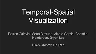 Temporospatial Web-Based Visualization System - Miami University Senior Design Spring 2020
