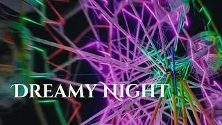 Dreamy Ferris Wheel at Night | Calm Ambient Music