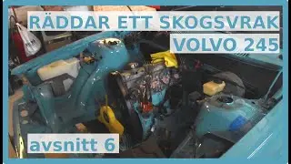 Volvo 245 | Fr&aring;n skogsvrak till firmabil | Avsnitt 6