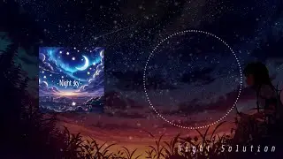 Night Solution - Night sky | Downtempo