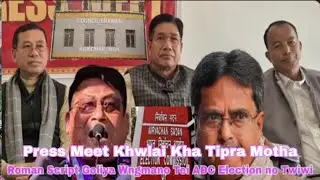 Roman Script Bai Chong Mari No Rwksaowi Press Meet Khwlai Kha Tipra Motha 