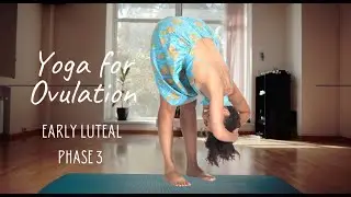 Cycle Syncing | Yoga for the Ovulation Phase | Yoga for the early Luteal Phase 3